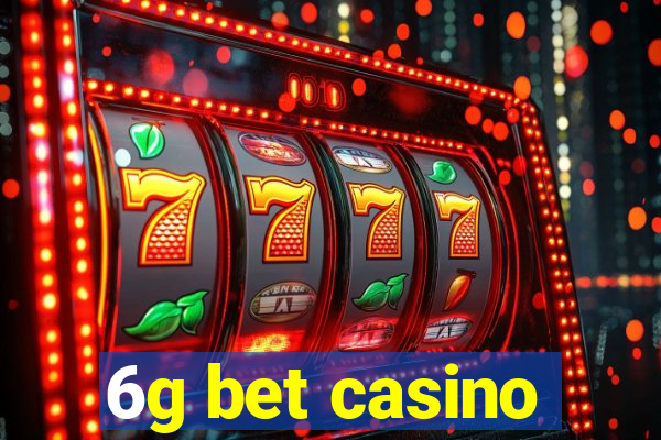 6g bet casino